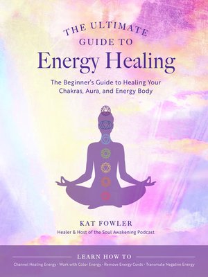 cover image of The Ultimate Guide to Energy Healing